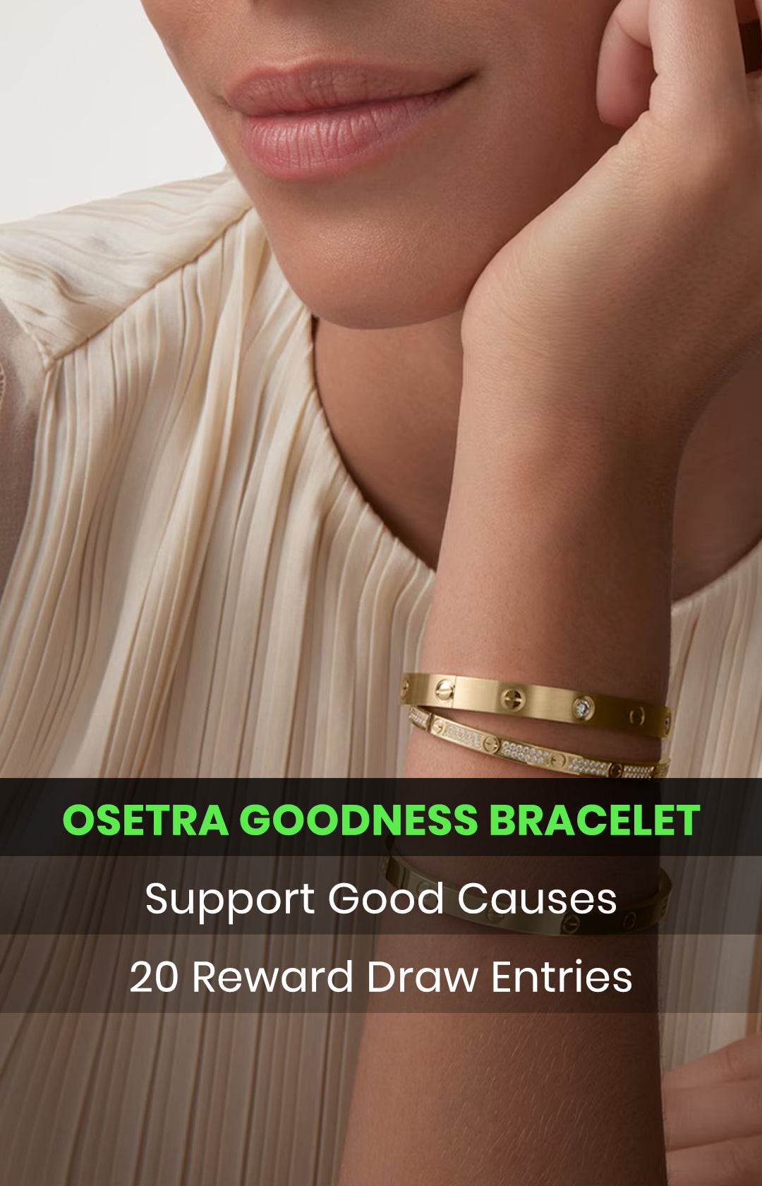 1 OSETRA GOODNESS BRACELET