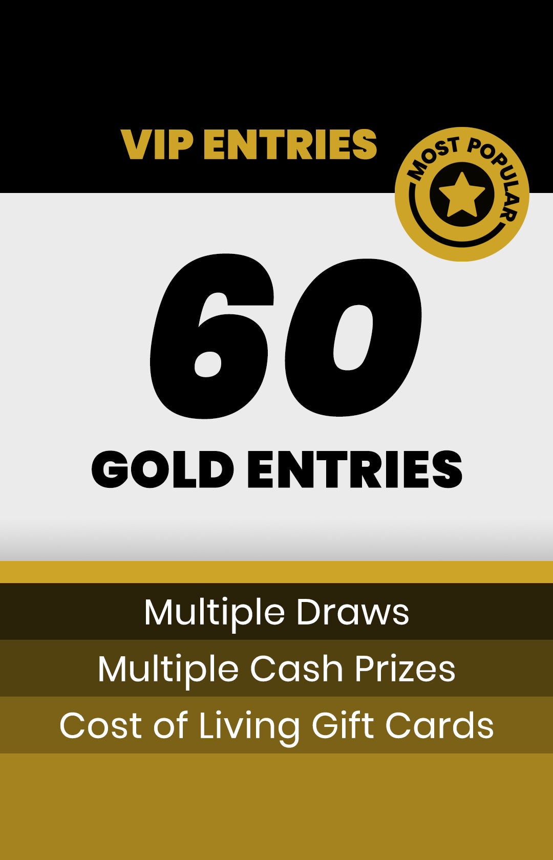 60 VIP REWARD ENTRIES
